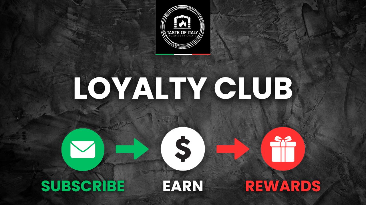 Taste of Italy Loyalty Rewards Club